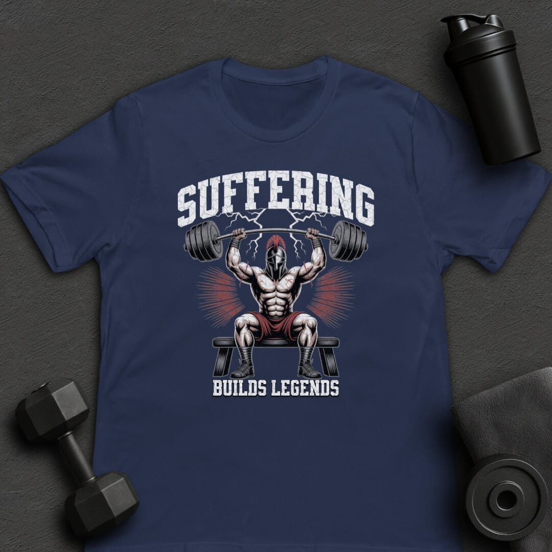 Suffering Builds Legends - T-Shirt