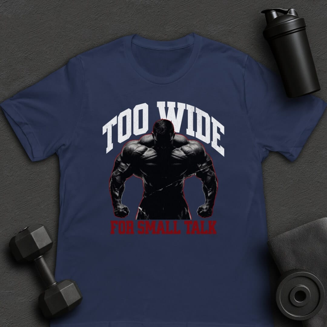 Too Wide - T-Shirt