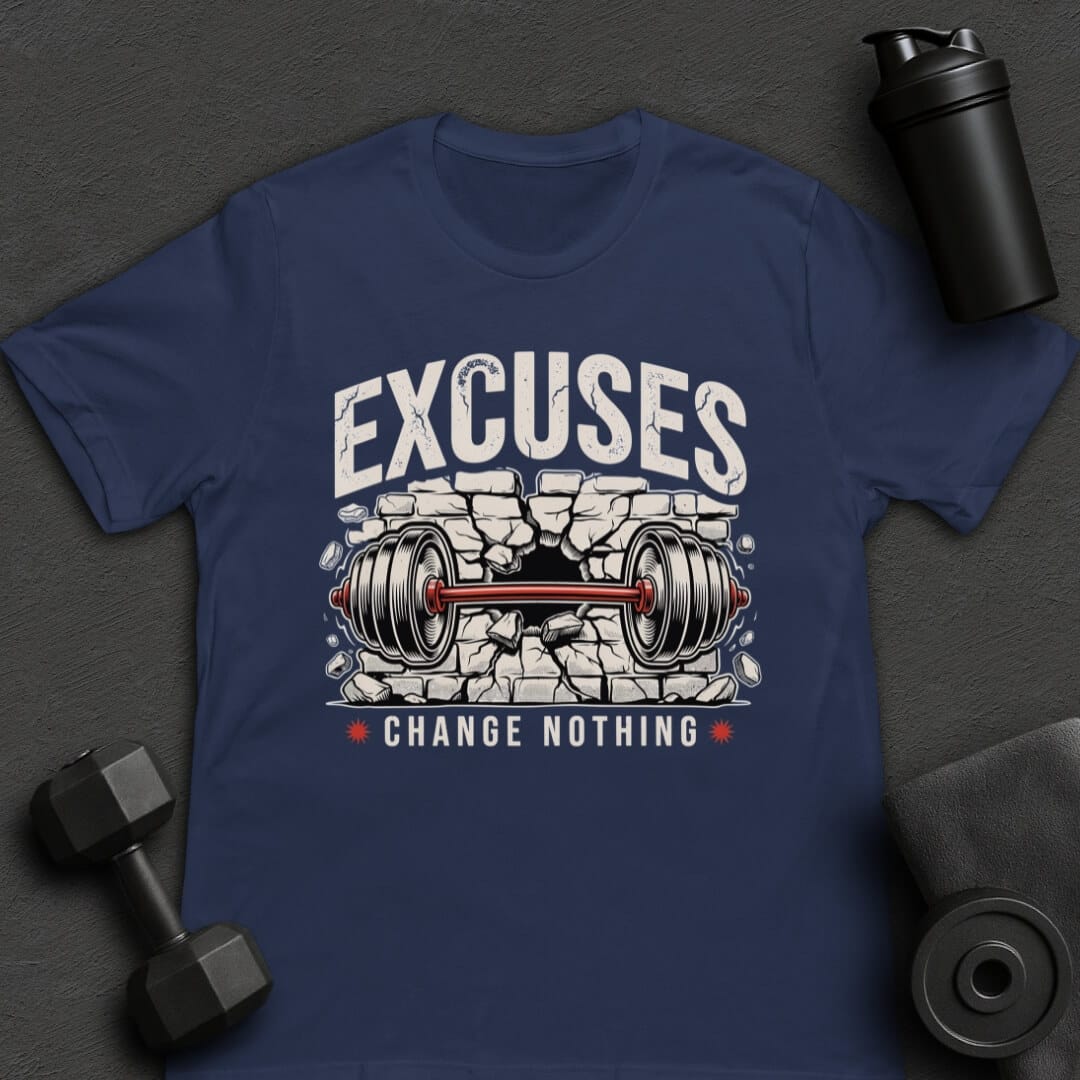 Excuses - T-Shirt