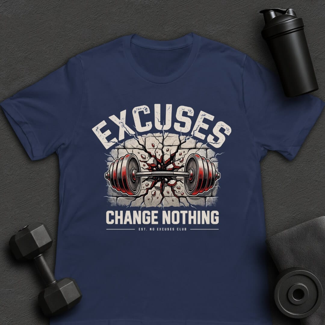 Excuses - T-Shirt