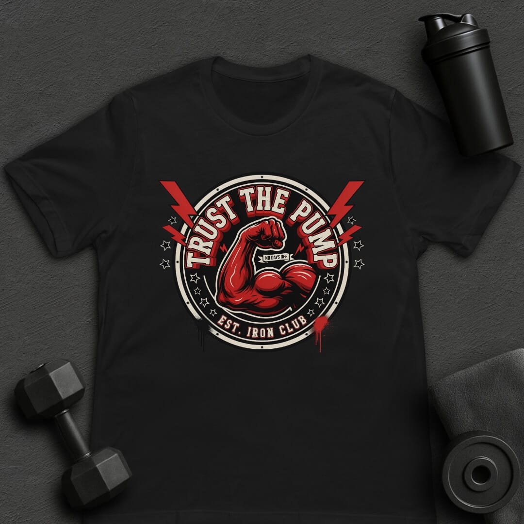 Trust the Pump - T-Shirt