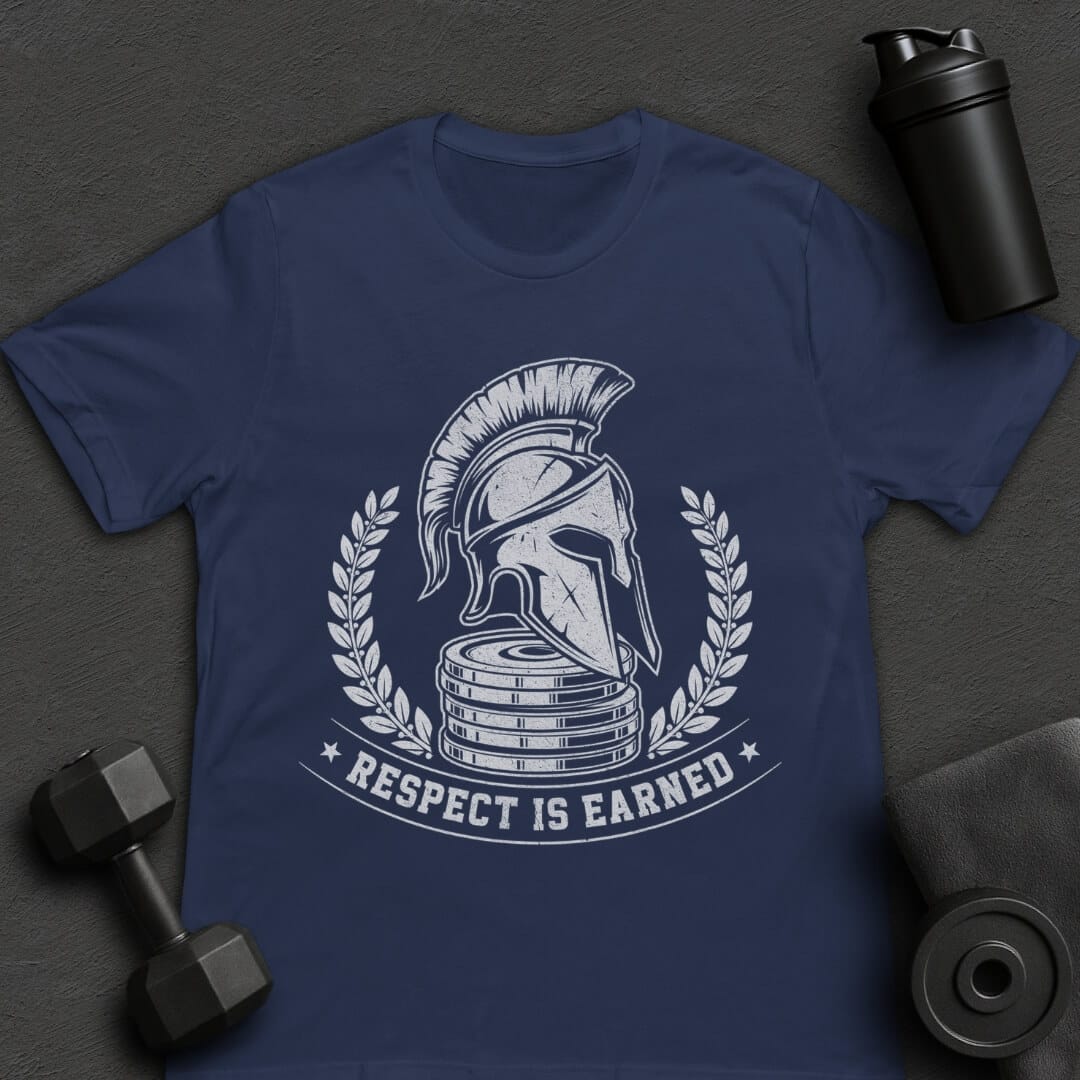 Respect is Earned - T-Shirt