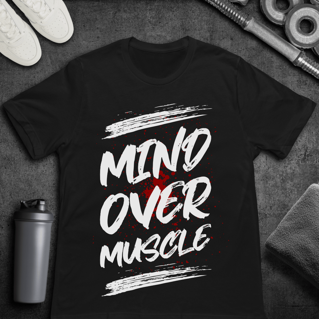 Mind Over Muscle - T-Shirt