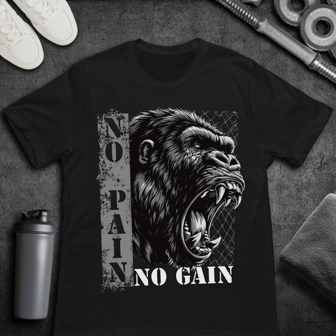 No Pain No Gain - T-Shirt