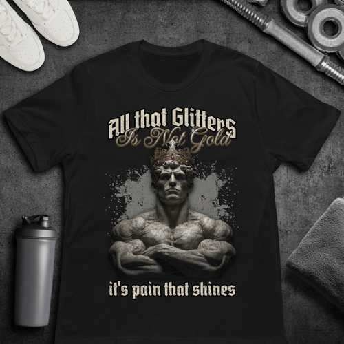 All That Glitters - T-Shirt