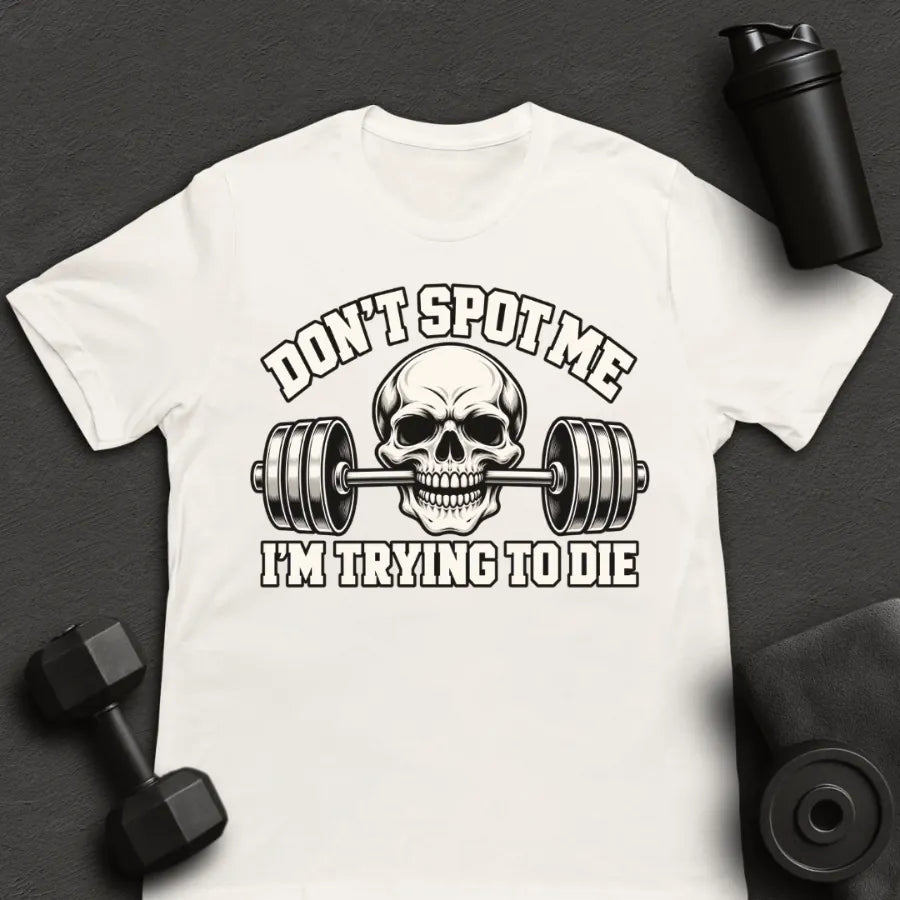 Don't Spot Me - T-Shirt