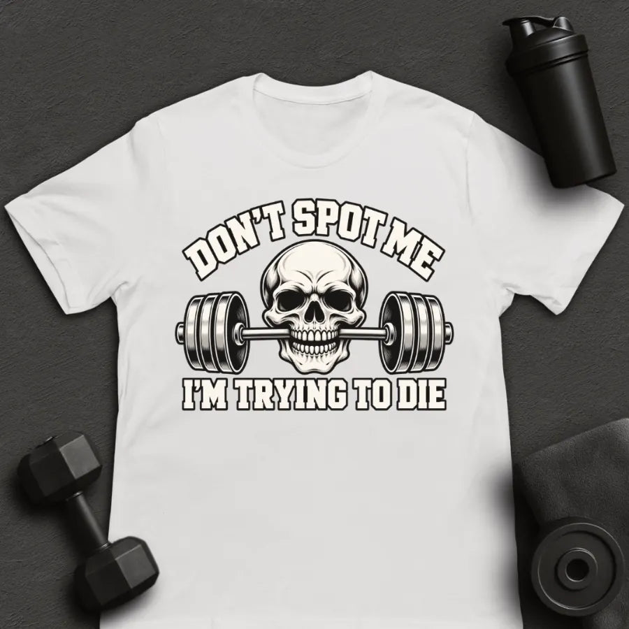 Don't Spot Me - T-Shirt