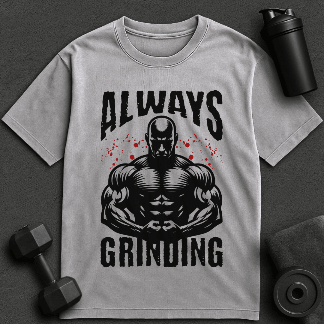 Always Grinding - Oversized T-Shirt