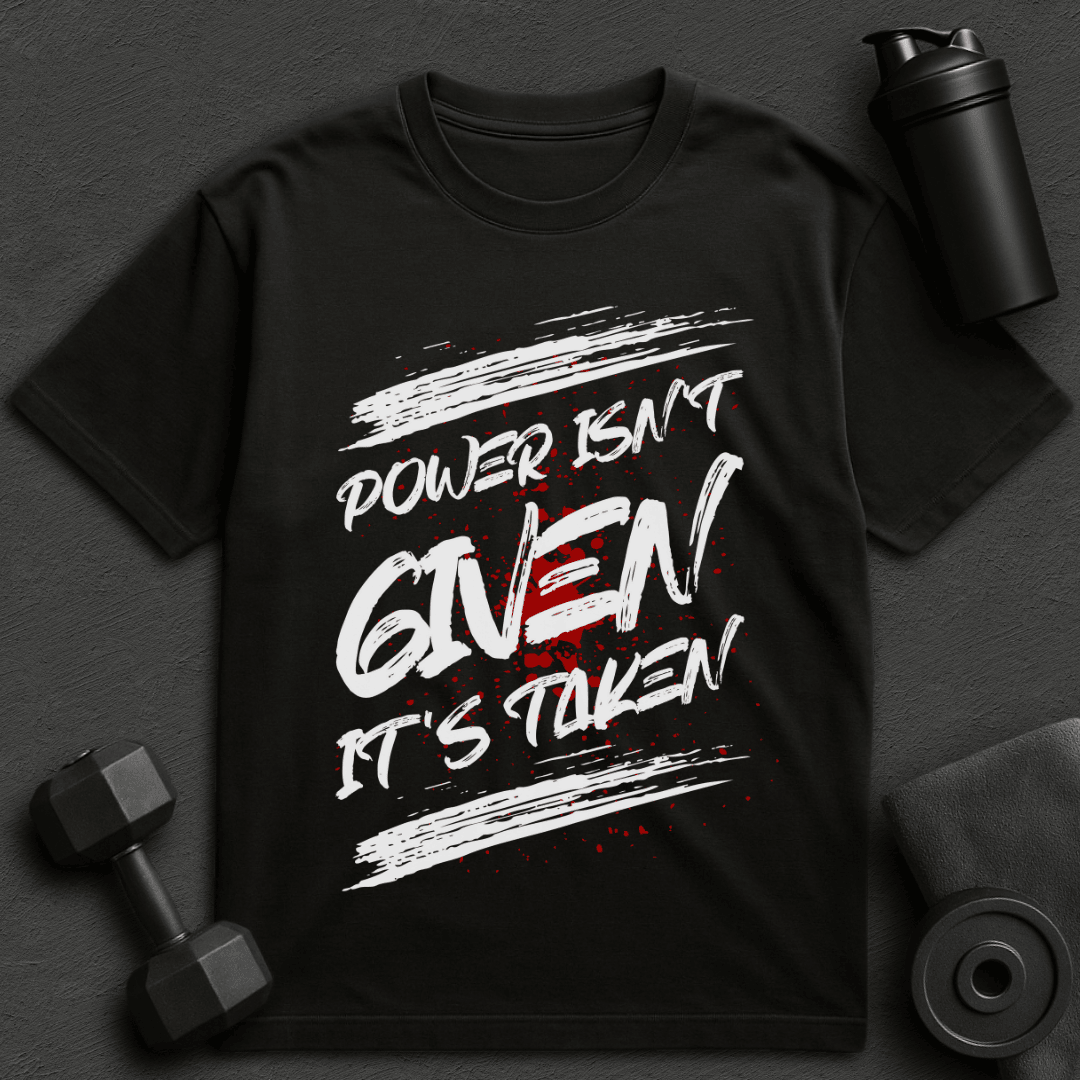 Power isn't Given - Oversized T-Shirt