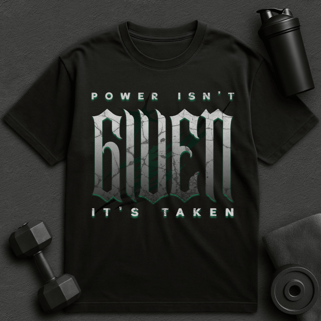 Power isn't Given - Oversized T-Shirt