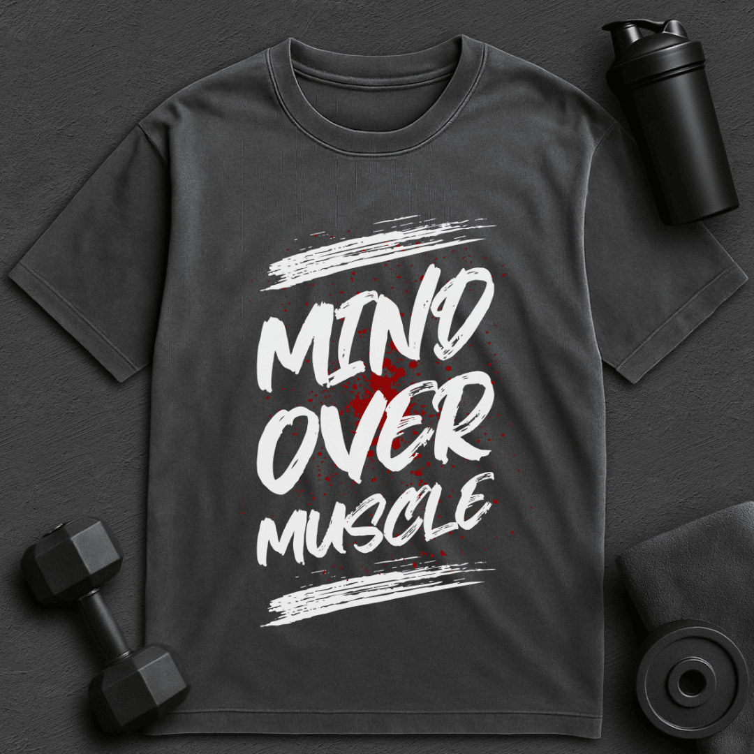 Mind Over Muscle - Oversized T-Shirt