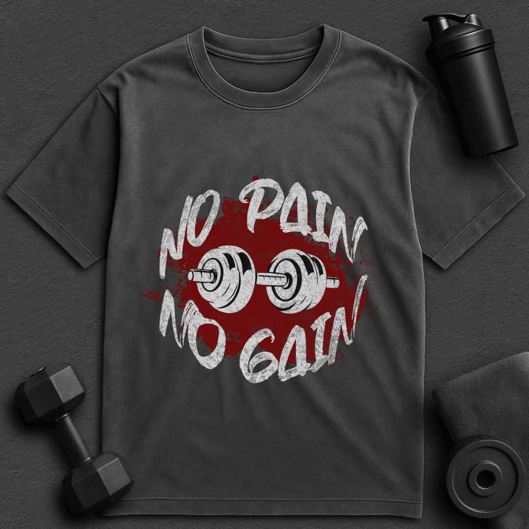 No Pain No Gain - Oversized T-Shirt