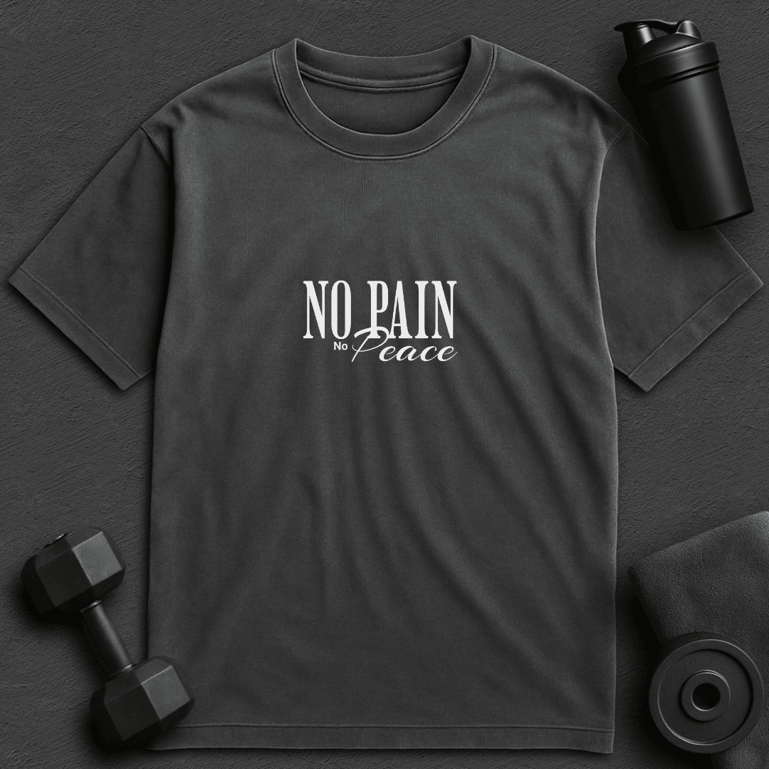 No Pain No Peace - Oversized T-Shirt