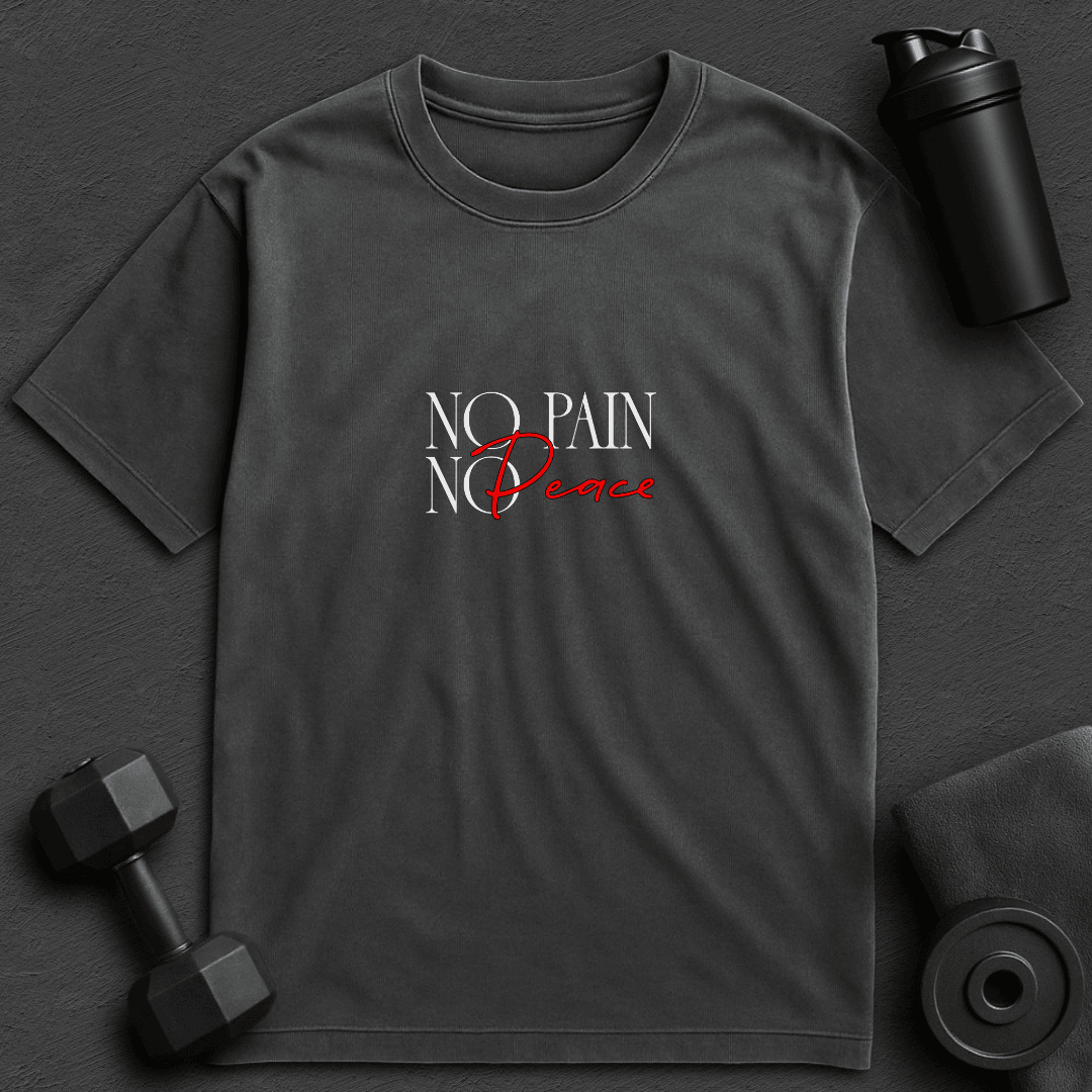 No Pain No Peace - Oversized T-Shirt